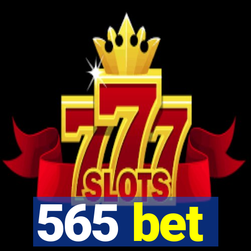 565 bet